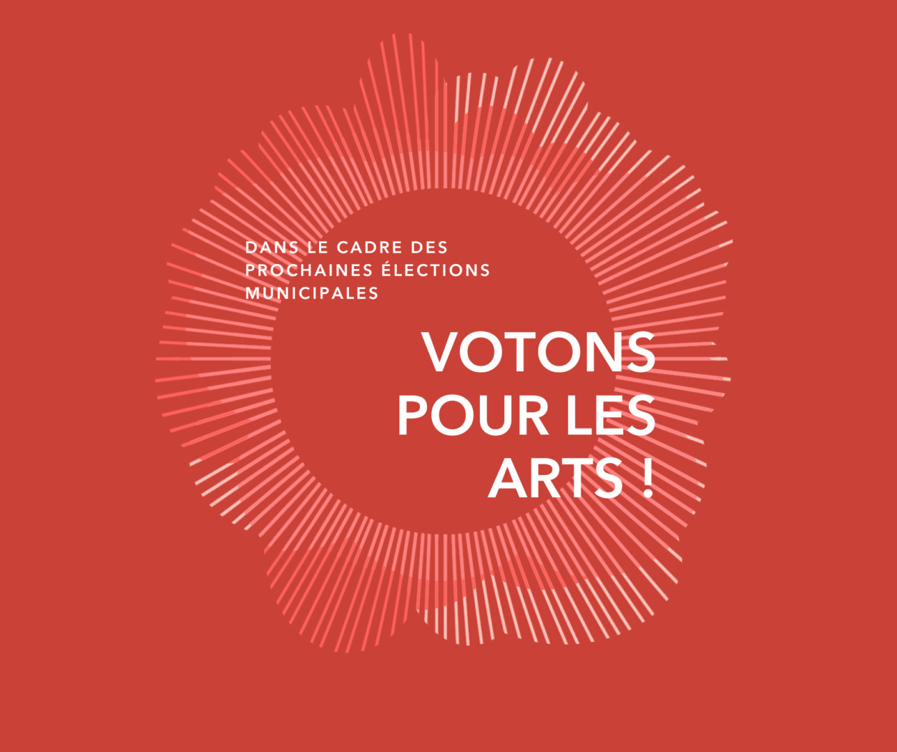 Fond rouge avec un motif circulaire abstrait de lignes blanches, affichant le texte « Votons pour les arts ! » et « Dans le cadre des prochaines élections municipales ».